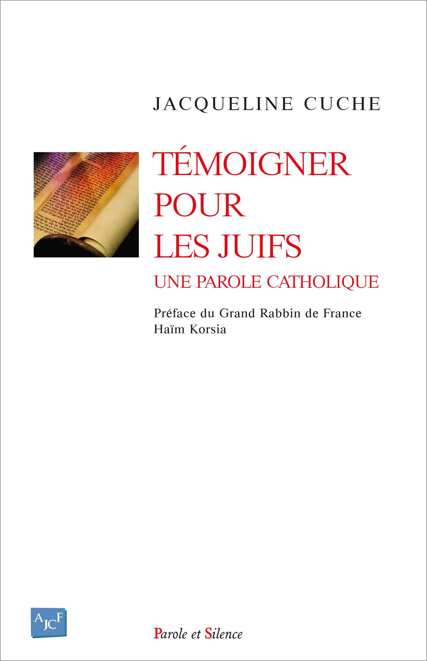 Témoigner pour les juifs: Une parole catholique