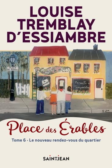 Place des érables Tome 6: le nouveau rendez-vous du quartier