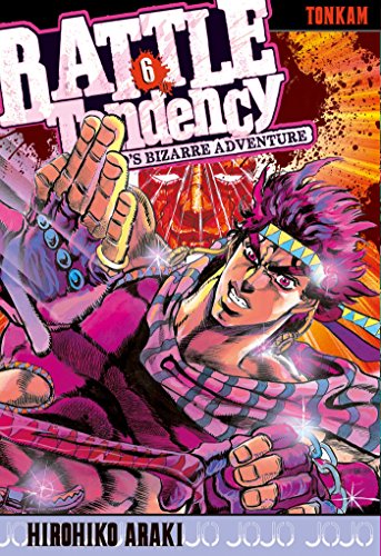 Battle tendency: Jojo's bizarre adventure. Vol. 6