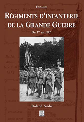 Régiments d'infanterie de la Grande Guerre