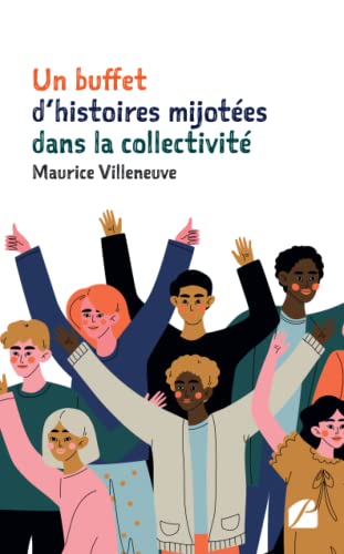Un buffet d'histoires mijotées dans la collectivité