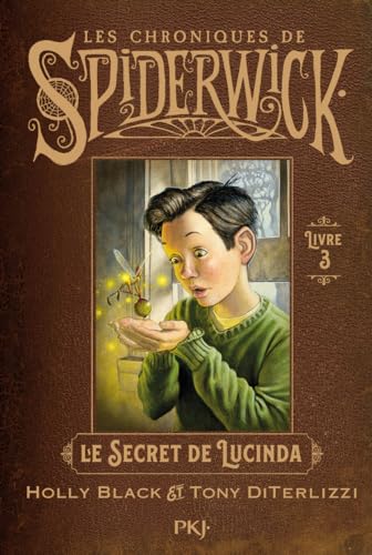 Les chroniques de Spiderwick Tome 3: Le secret de Lucinda