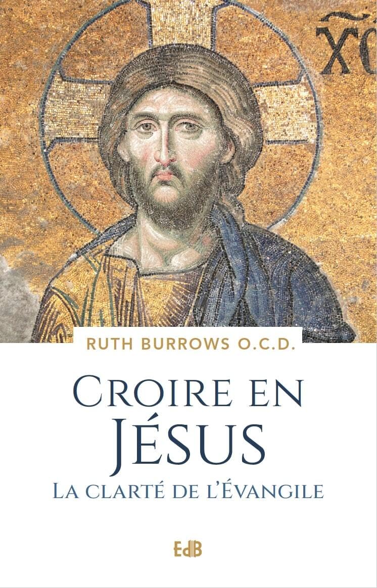 Croire en Jésus: la clarté de l'évangile au quotidien