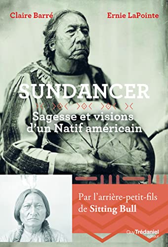 Sundancer: sagesse et visions d'un natif américain