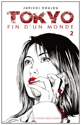 Tokyo fin d'un monde Tome 2
