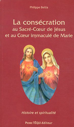 Consécration aux Sacrés Coeurs de Jésus et de Marie