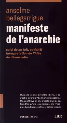 Manifeste de l'anarchie - "au fait, au fait!! interprétation de l'idée de démocratie