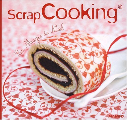ScrapCooking - La Magie de Noël - Rose Brémard