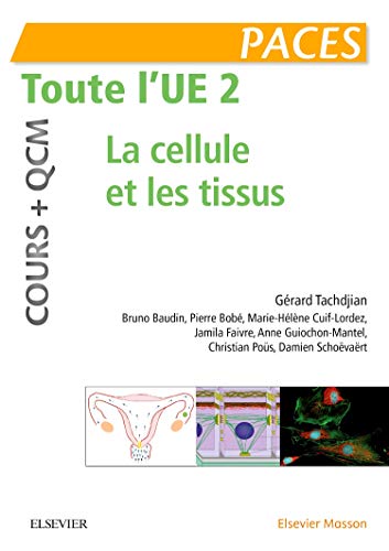 Toute l'UE 2 - cours + QCM - la cellule et les tissus