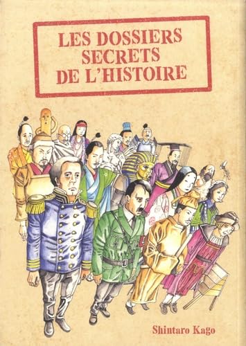 Les dossiers secrets de l'histoire