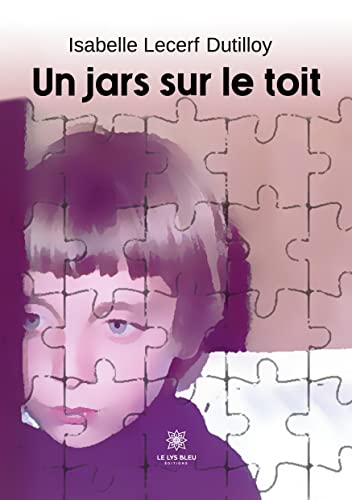 Un jars sur le toit - Isabelle Lecerf dutilloy