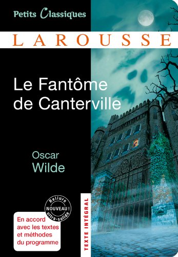 Le Fantôme de Canterville; Le Modèle millionnaire - Oscar Wilde