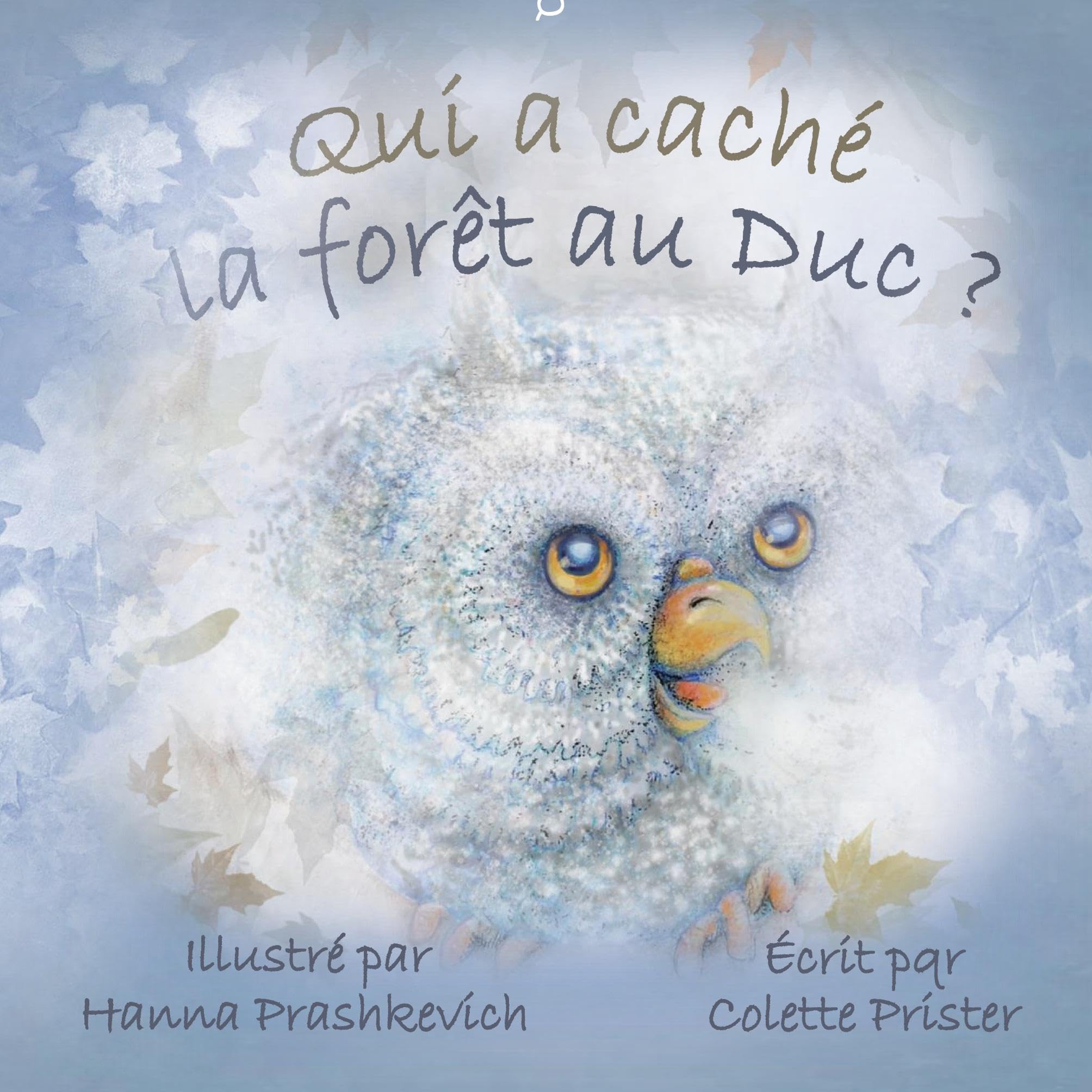 Qui a caché la forêt au Duc?