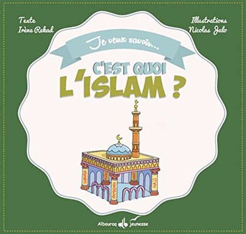 C'est quoi?: l'islam