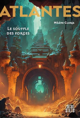 Atlantes Tome 2: le souffle des forges