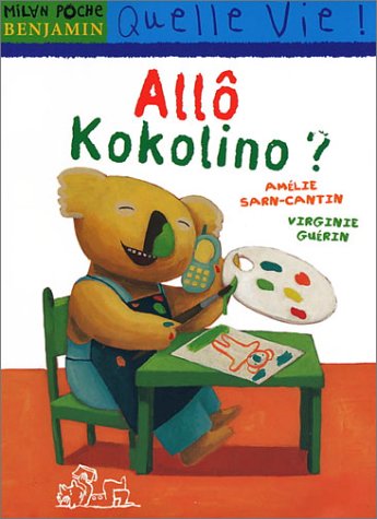 Allo Kokolino? - Amélie Sarn-Cantin, Virginie Guérin