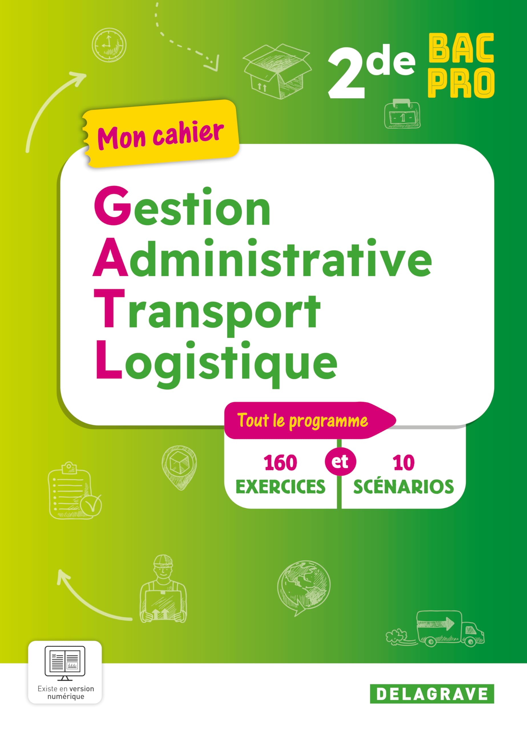 Mon cahier Gestion administrative, du Transport et de la Logistique 2de Bac Pro GATL (2025) - Pochette élève