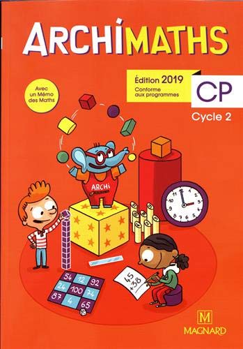 Archimaths: CP - fichier de l'élève - avec mémo des mathématiques (édition 2019)
