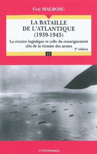 La bataille de l'Atlantique (1939-1945) (2e édition)