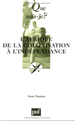 L'afrique de la colonisation à l'indépendance