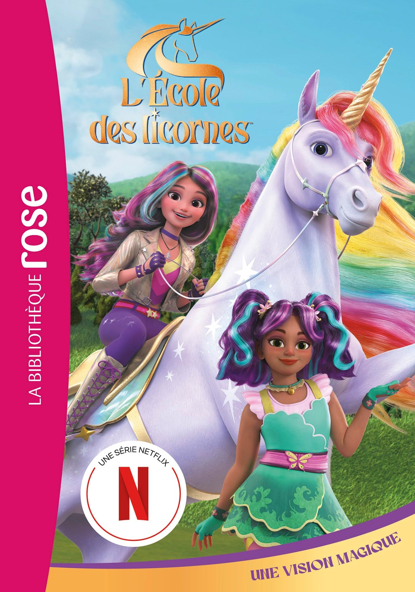 L'école des licornes. Vol. 5. Une vision magique