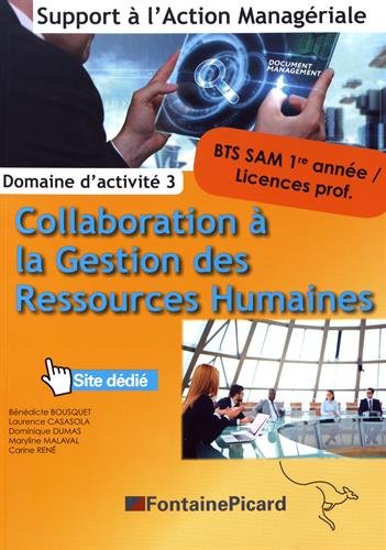 Collaboration à la gestion des ressources humaines - BTS SAM 1ère année, licences prof. - domaine d'activité 3 - livre de l'élève