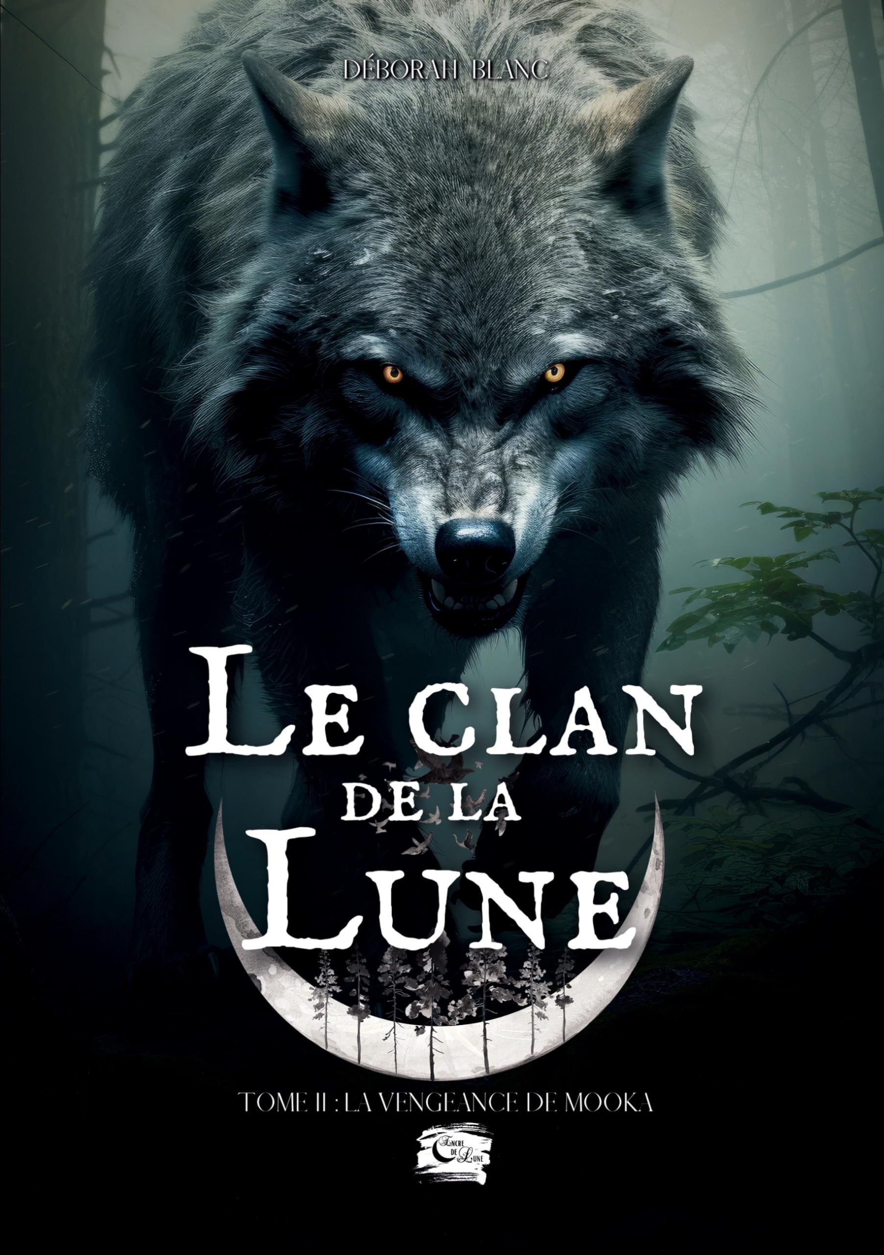 Le Clan de la Lune: Tome 2: La vengeance de Mooka