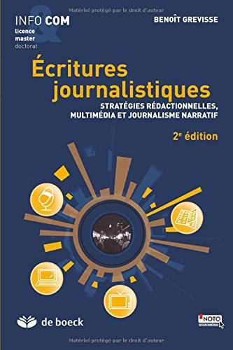 Écritures journalistiques - stratégies rédactionnelles, multimédia et journalisme narratif (2e édition)