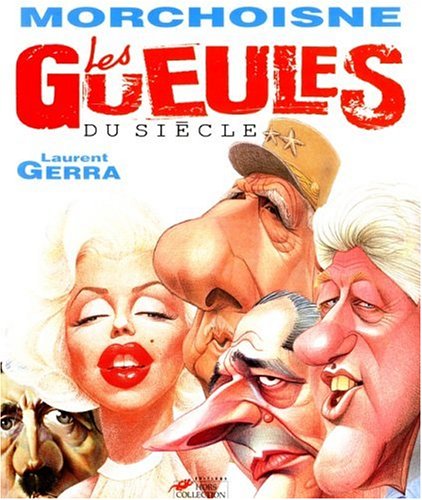 Les gueules du siècle