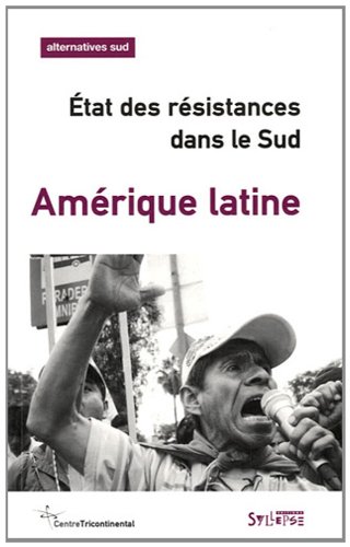 Amérique latine - état des résistances dans le Sud