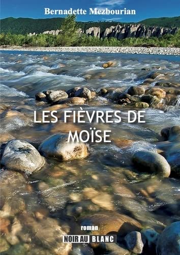 Les fièvres de moïse