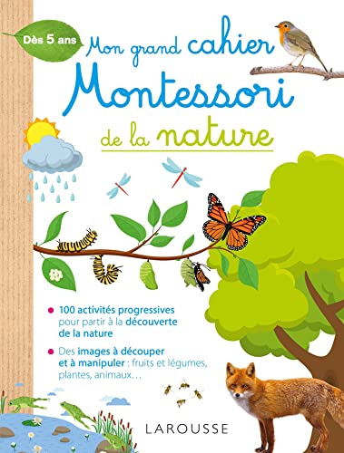Mon grand cahier Montessori de la nature: dès 5 ans