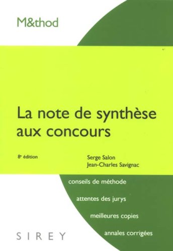 La note de synthèse aux concours - 8e éd. - Serge Salon, Jean-Charles Savignac