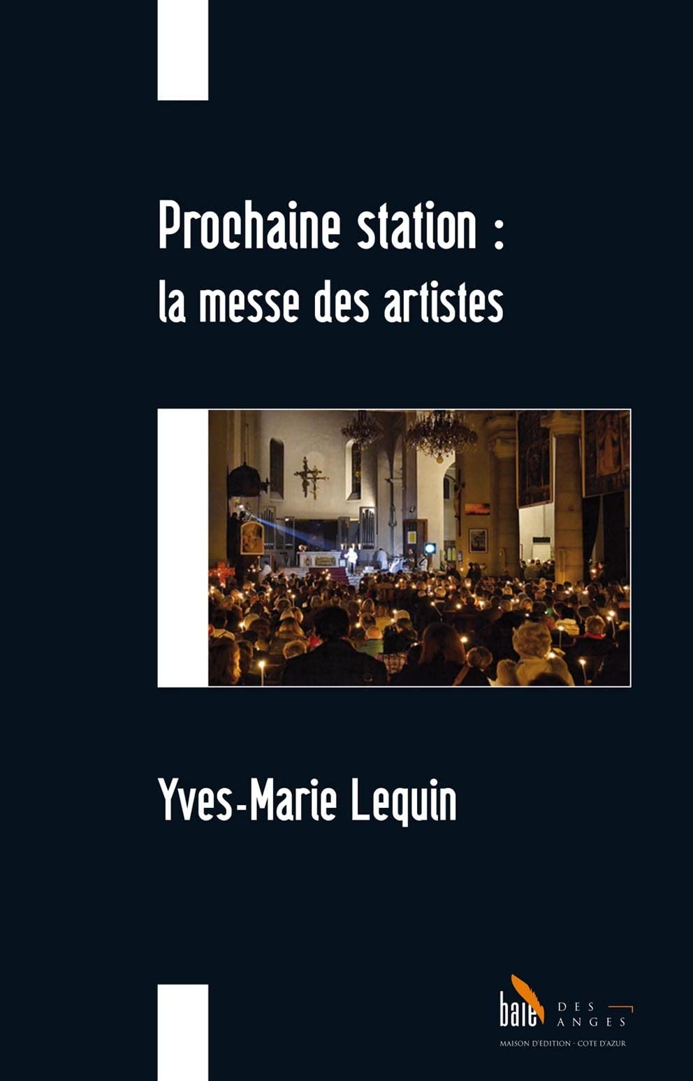 Prochaine station: la messe des artistes