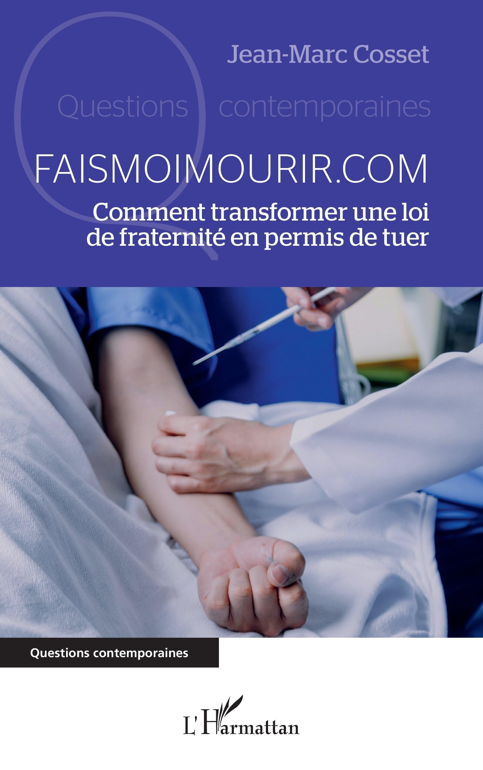 Faismoimourir.com: Comment transformer une loi de fraternité en permis de tuer