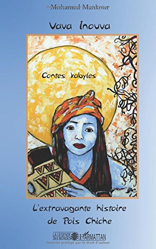 Vava Inouva - contes kabyles - l'extravagante histoire de pois chiche