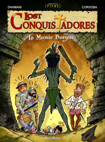LOST CONQUISTADORES Tome 2