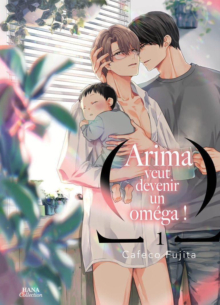 Arima veut être un omega! Tome 1