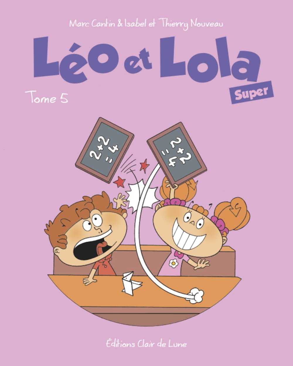 Léo & Lola super tome 5