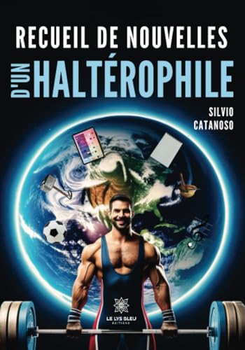 Recueil de nouvelles d'un haltérophile