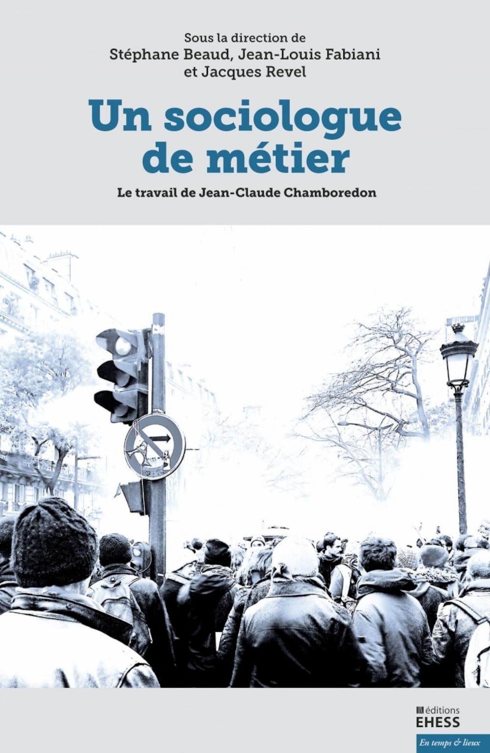 Un sociologue de métier: Le travail de Jean-Claude Chamboredon