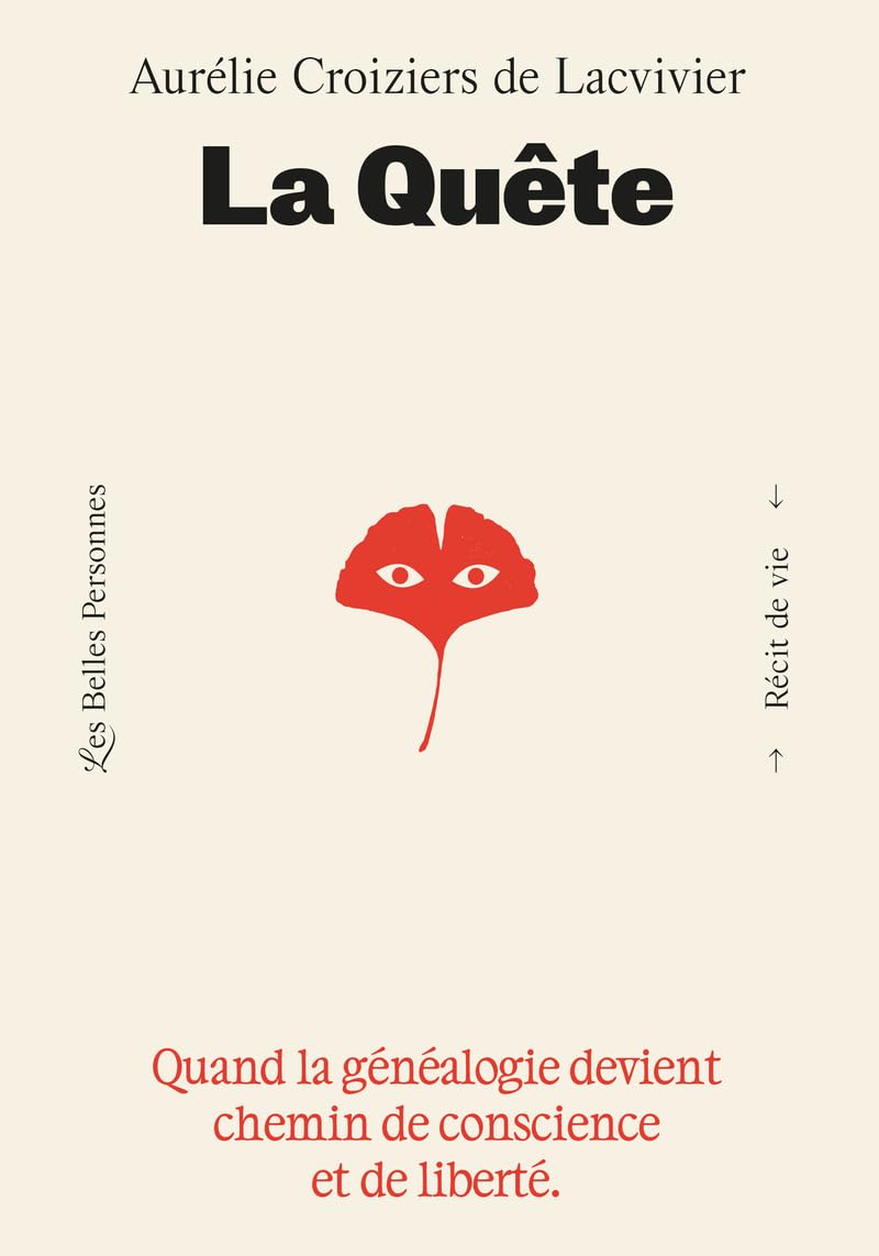 La quête: quand la généalogie devient chemin de conscience et de liberté