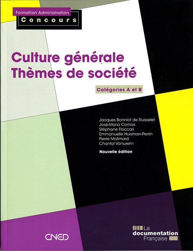 Culture générale - Thèmes de société - 4e édition - Pierre Molimard, Jacques Bonniot, Stéphane Floccari