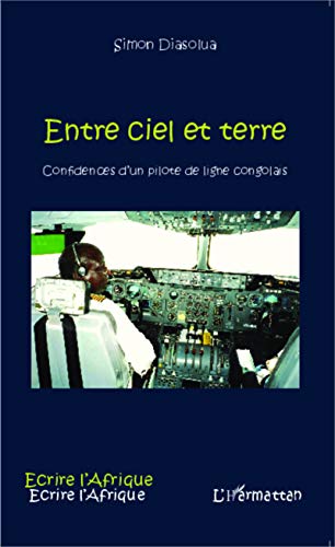 Entre ciel et terre, confidences d'un pilote de ligne congolais