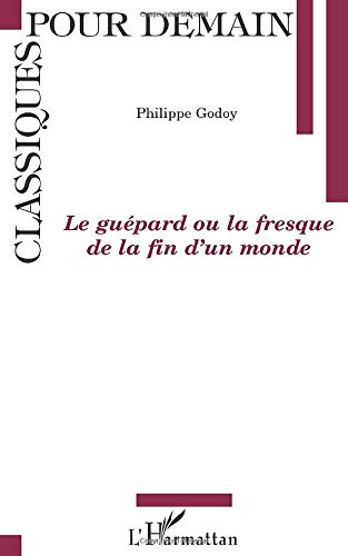 Le guépard ou la fresque de la fin du monde