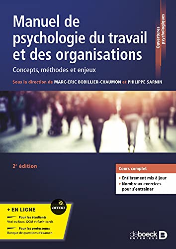 Manuel de psychologie du travail et des organisations: concepts, méthodes et enjeux