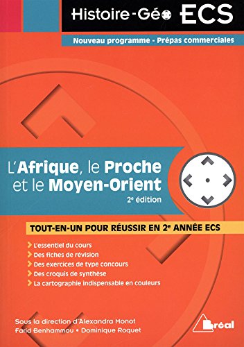 L'Afrique, le Proche et le Moyen-Orient - nouveau programme, prépas commerciales - tout-en-un pour réussir (2e édition)