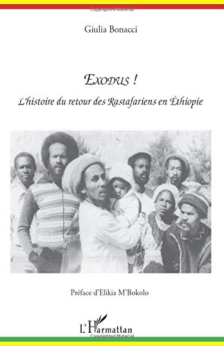 Exodus! l'histoire du retour des rastafariens en Ethiopie
