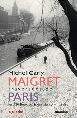 Maigret - Traversées de Paris - Michel CARLY