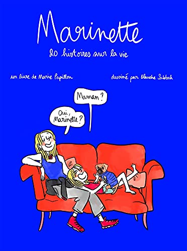 Marinette: 20 histoires sur la vie